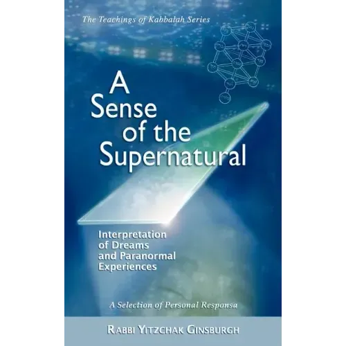 A Sense of the Supernatural - Interpretation of Dreams and Paranormal Experiences