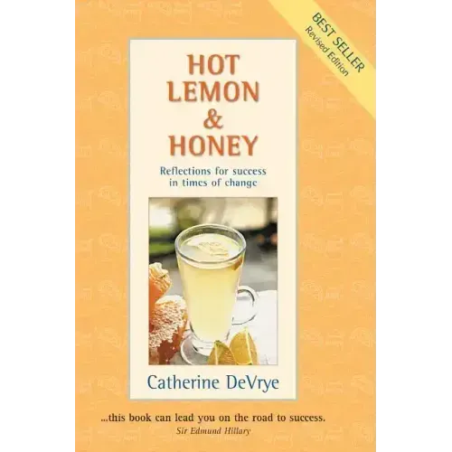Hot Lemon and Honey: Reflections for Success in Times of Change