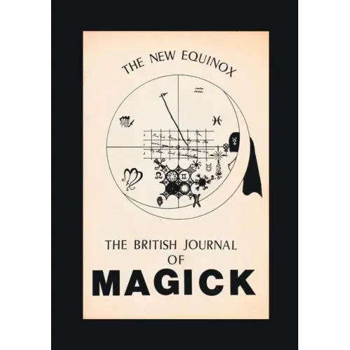 The New Equinox: The British Journal of Magick