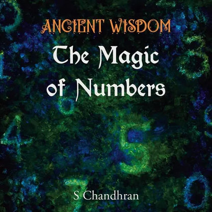 Ancient Wisdom - the Magic of Numbers - Paperback