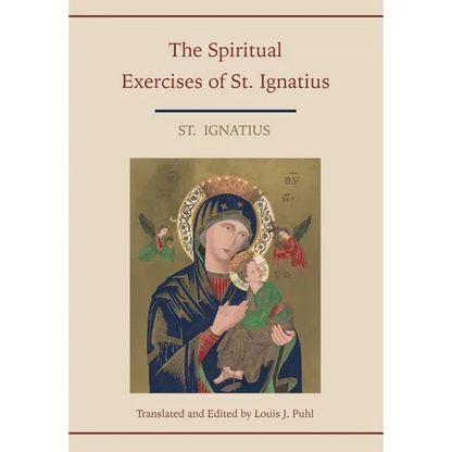 Spiritual Exercises of St. Ignatius. Translated and edited by Louis J. Puhl - Paperback