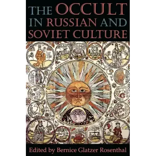 The Occult in Russian and Soviet Culture: From Tongan Villages to American Suburbs