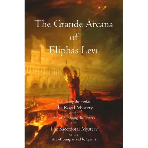 The Grande Arcana of Eliphas Levi