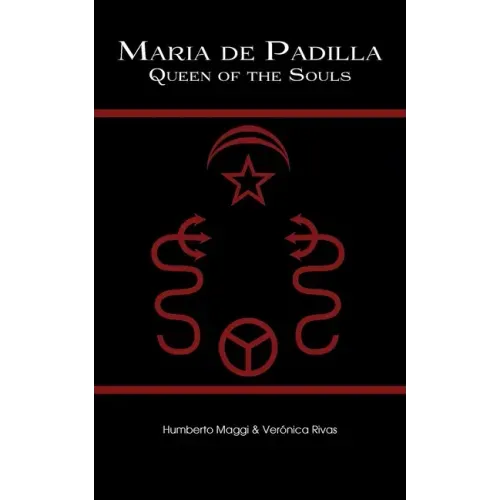Maria de Padilla: Queen of the Souls