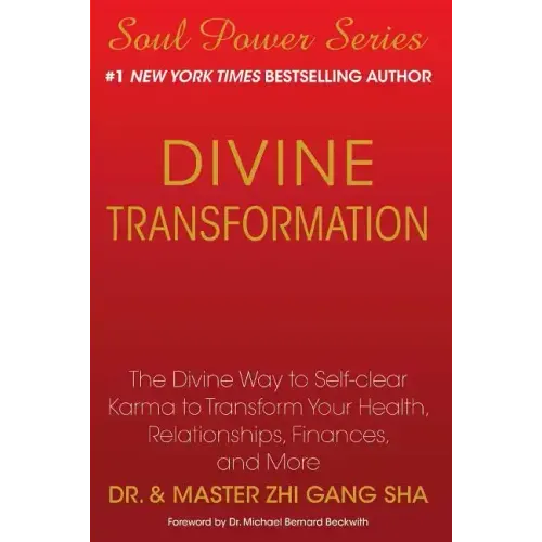 Divine Transformation: The Divine Way to Self-Clear Karma to Transform Your Health, Relationships, Finances, and More