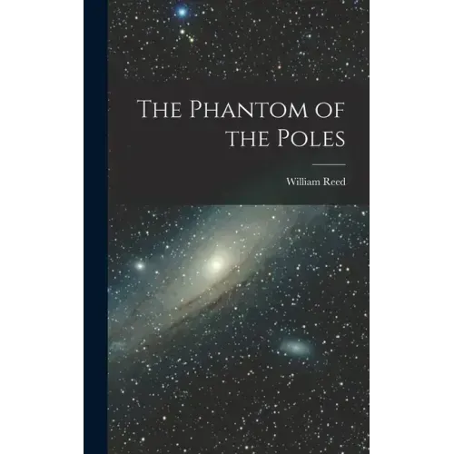 The Phantom of the Poles