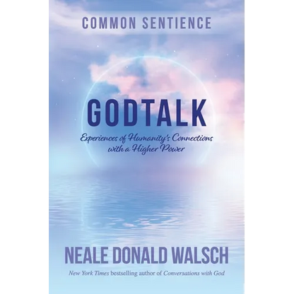 GodTalk: Experiences of Humanity's Connections with a Higher Power - Paperback