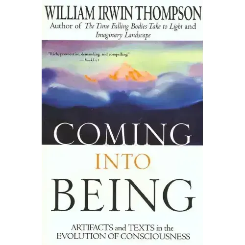 Coming Into Being: Artifacts and Texts in the Evolution of Consciousness