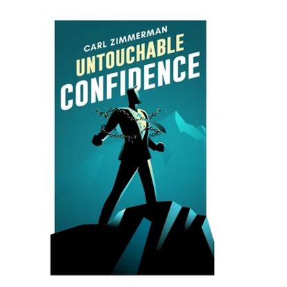 Untouchable Confidence: 100% Proven Methods to Overcome Anxiety, Thrive in Your Relationships, Conquer Panic, Rapid Relief from Toxic Stress, Release - Paperback