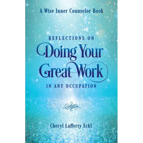 Reflections on Doing Your Great Work in Any Occupation