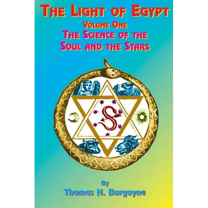 The Light of Egypt: Volume One, the Science of the Soul and the Stars - Paperback