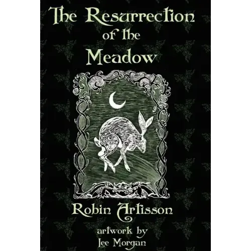 The Resurrection of the Meadow