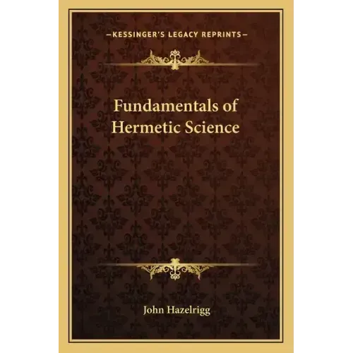 Fundamentals of Hermetic Science