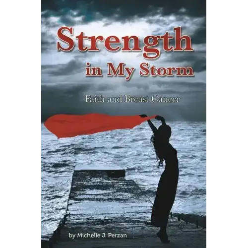 Strength in My Storm: Faith and Breast Cancer
