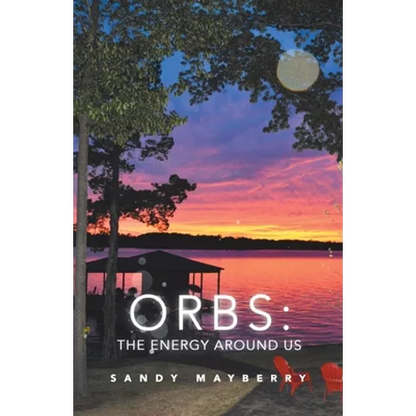 Orbs: the Energy Around Us - Paperback