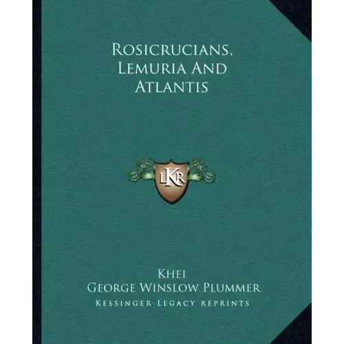Rosicrucians, Lemuria and Atlantis
