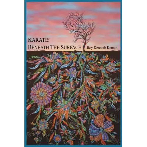 Karate - Beneath the Surface: Spiritual Content of Kata