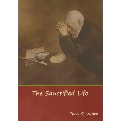 The Sanctified Life