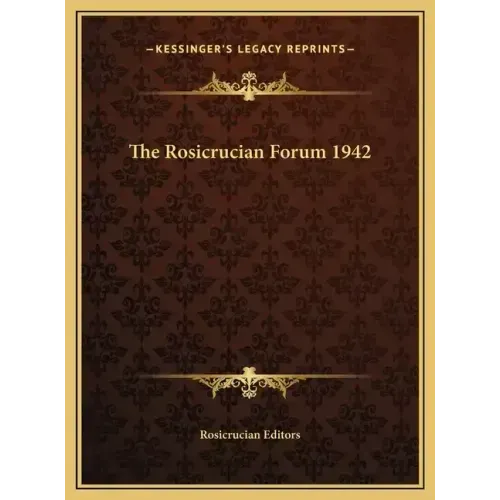 The Rosicrucian Forum 1942