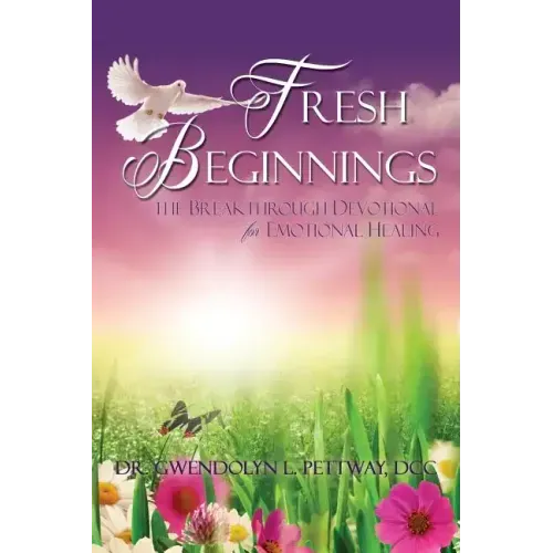 Fresh Beginnings: The Breakthrough Devotional for Emotional Healing