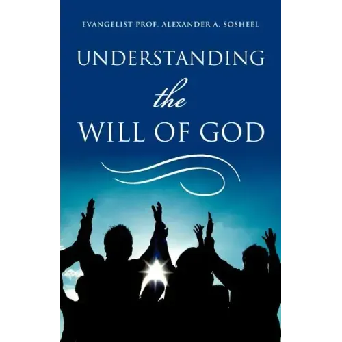Understanding The Will of God