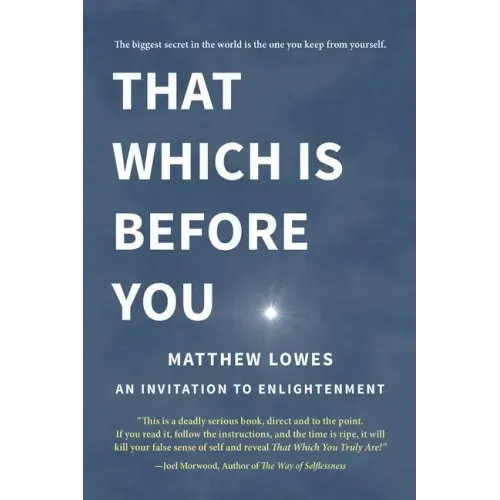 That Which is Before You: An Invitation to Enlightenment