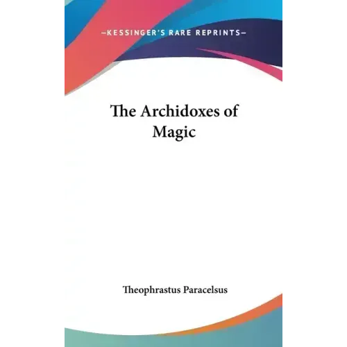 The Archidoxes of Magic