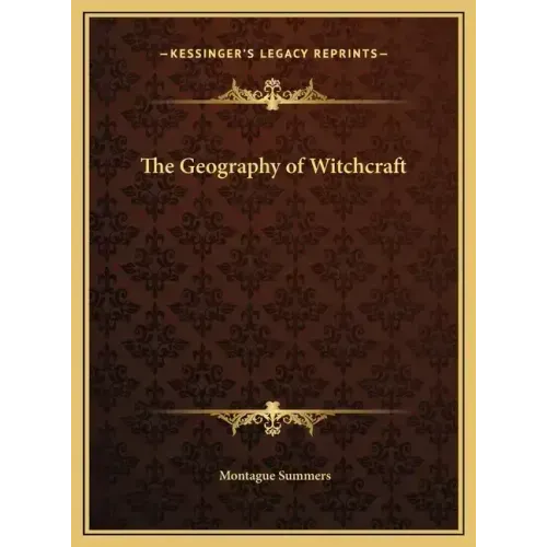 The Geography of Witchcraft