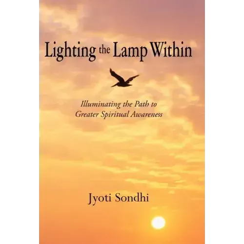 Lighting the Lamp Within: Illuminating the Path to Greater Spiritual Awareness