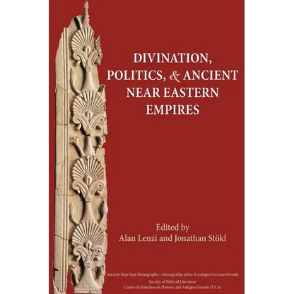 Divination, Politics, and Ancient Near Eastern Empires - Paperback