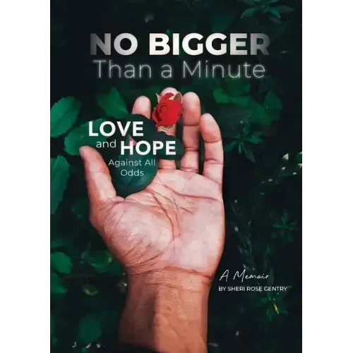 No Bigger Than a Minute: Love and Hope Against All Odds