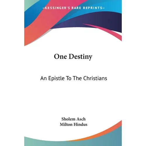 One Destiny: An Epistle To The Christians
