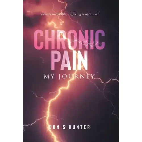 Chronic Pain: My Journey