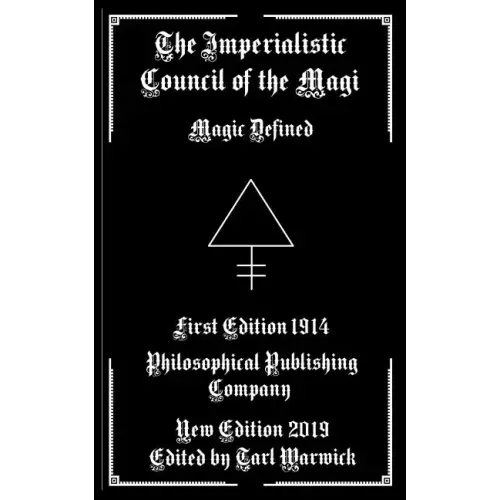 The Imperialistic Council of the Magi: Magic Defined