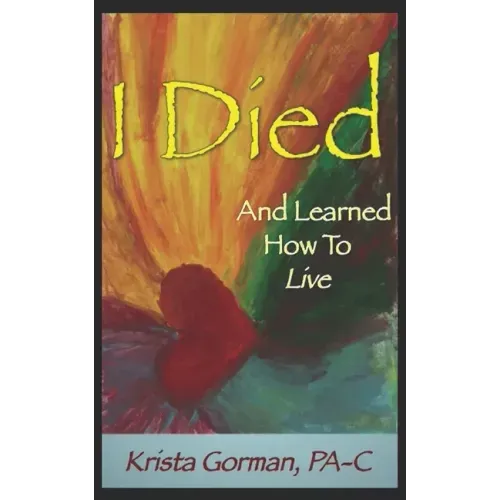 I Died And Learned How To Live