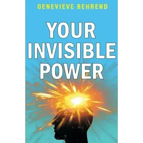 Your Invisible Power