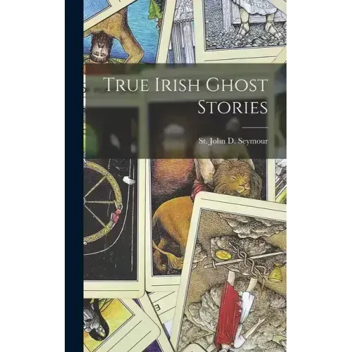 True Irish Ghost Stories