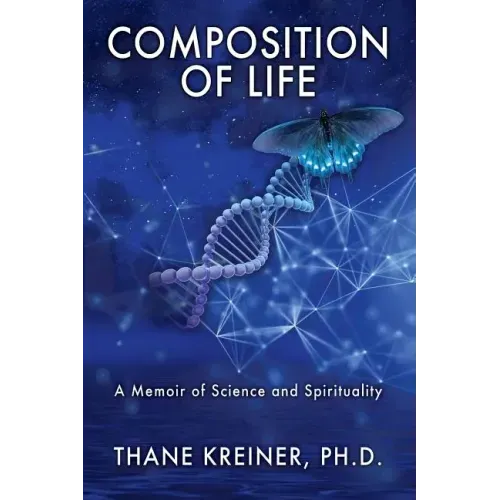 Composition of Life: A Memoir of Science and Spirituality