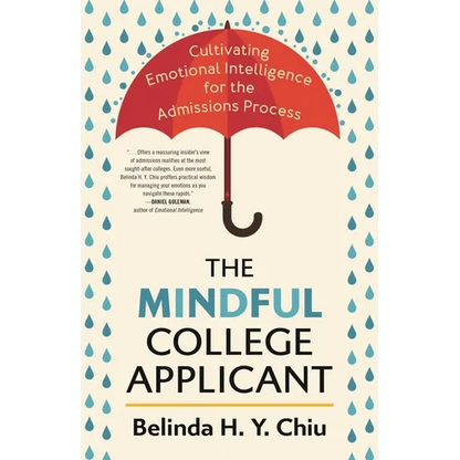 The Mindful College Applicant: Cultivating Emotional Intelligence for the Admissions Process