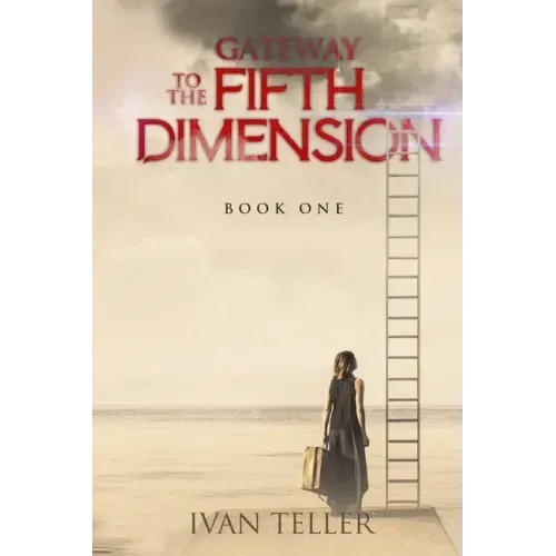 Gateway to the Fifth Dimension (Book One)