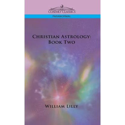 Christian Astrology: Book Two - Hardcover