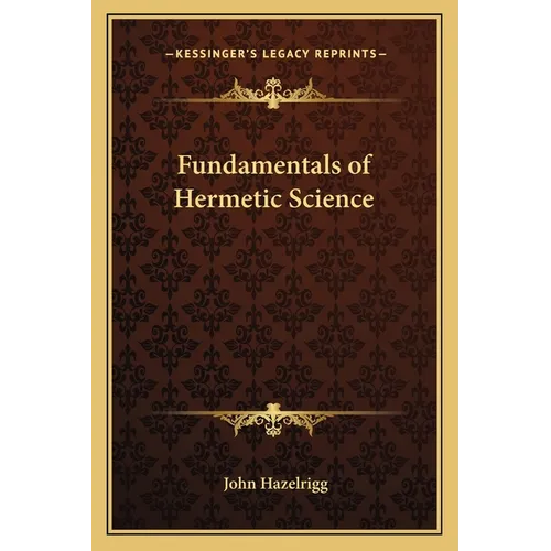 Fundamentals of Hermetic Science - Paperback