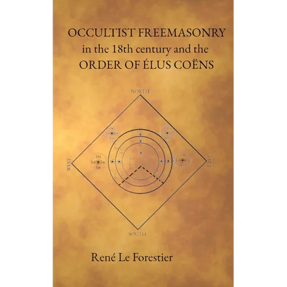 Occultist Freemasonry in the 18th Century and the Order of Elus Coens
