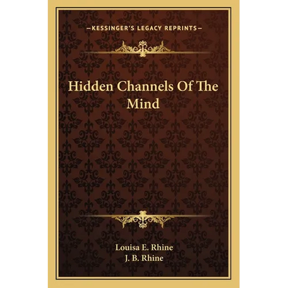 Hidden Channels Of The Mind