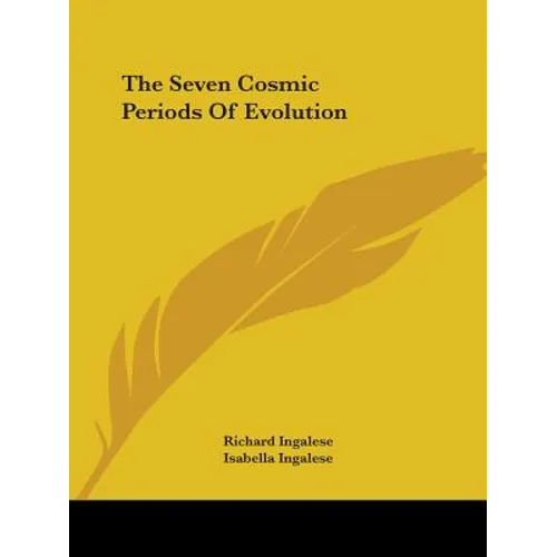 The Seven Cosmic Periods Of Evolution