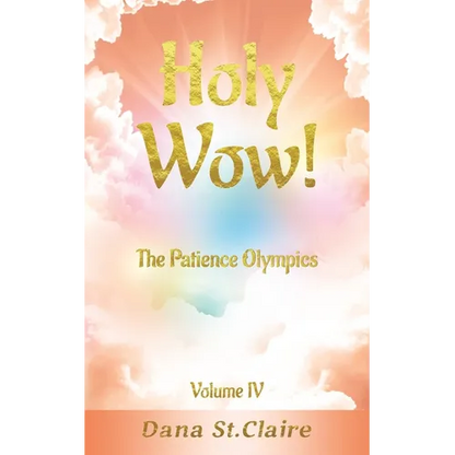 Holy Wow!: The Patience Olympics - Paperback