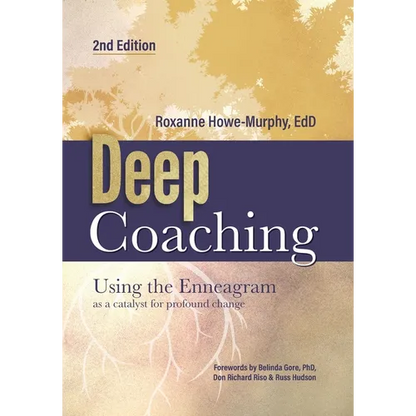 Deep Coaching: Using the Enneagram as a Catalyst for Profound Change (Second Edition) - Paperback