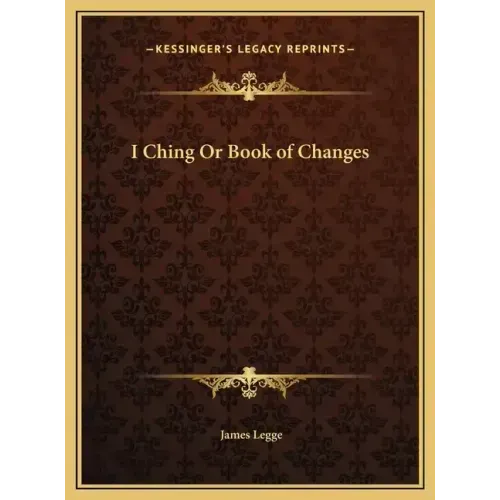 I Ching Or Book of Changes