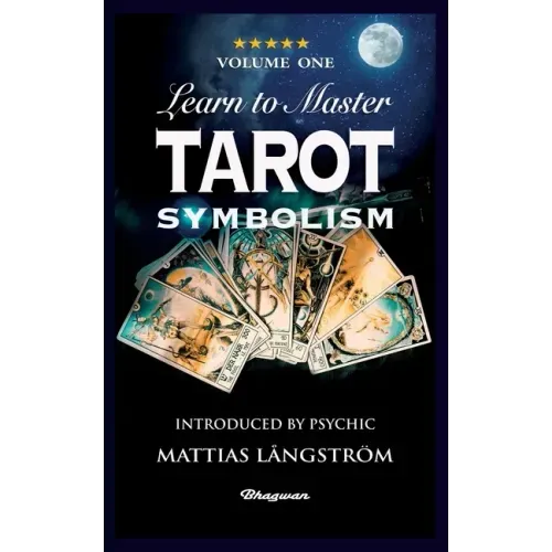 Learn to Master Tarot - Volume One Symbolism!: BRAND NEW! Introduced by Psychic Mattias Långström
