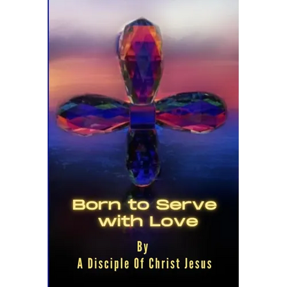 Born to Serve with Love - Paperback